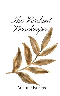 The Verdant Versekeeper - Adeline Fairfax - cover