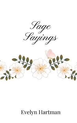 Sage Sayings - Evelyn Hartman - cover