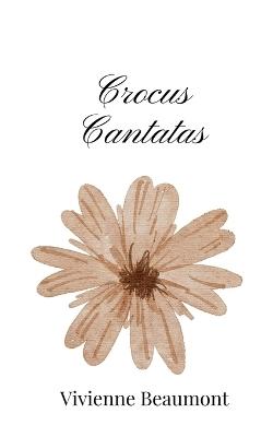 Crocus Cantatas - Vivienne Beaumont - cover