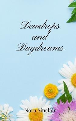 Dewdrops and Daydreams - Nora Sinclair - cover