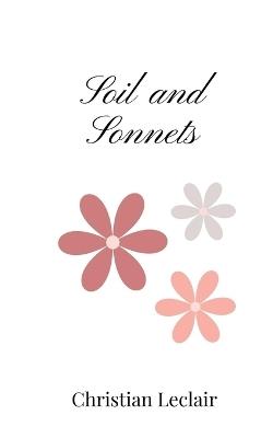 Soil and Sonnets - Christian LeClair - cover