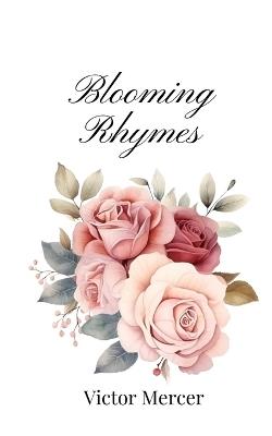 Blooming Rhymes - Victor Mercer - cover