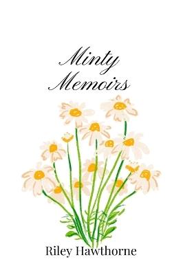 Minty Memoirs - Riley Hawthorne - cover