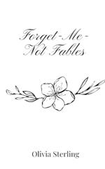 Forget-Me-Not Fables