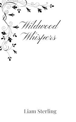 Wildwood Whispers - Liam Sterling - cover
