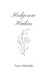 Hedgerow Haikus