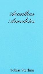 Acanthus Anecdotes