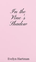 In the Vine's Shadow