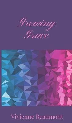 Growing Grace - Vivienne Beaumont - cover