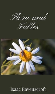 Flora and Fables - Isaac Ravenscroft - cover