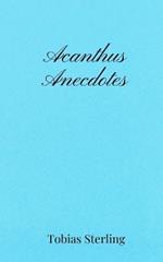 Acanthus Anecdotes