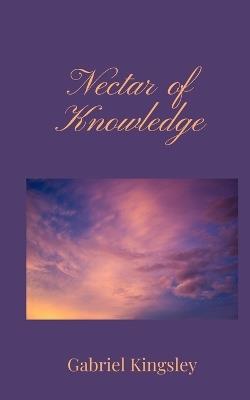 Nectar of Knowledge - Gabriel Kingsley - cover
