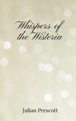 Whispers of the Wisteria