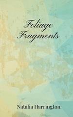 Foliage Fragments