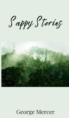 Sappy Stories - George Mercer - cover