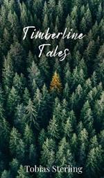 Timberline Tales