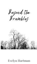 Beyond the Brambles