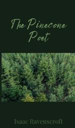 The Pinecone Poet