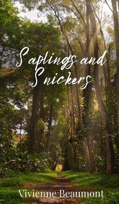 Saplings and Snickers - Vivienne Beaumont - cover