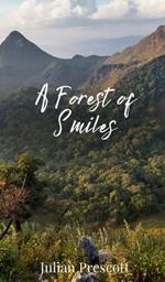 A Forest of Smiles