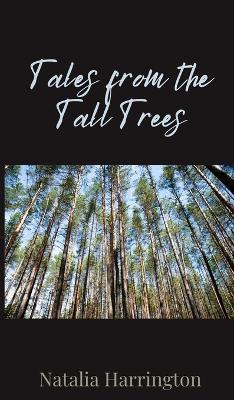 Tales from the Tall Trees - Natalia Harrington - cover
