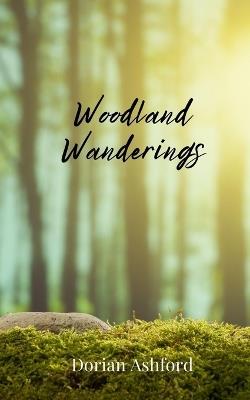 Woodland Wanderings - Dorian Ashford - cover