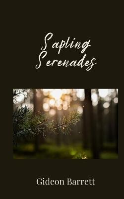 Sapling Serenades - Gideon Barrett - cover