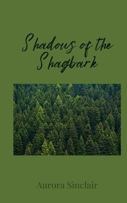 Shadows of the Shagbark - Aurora Sinclair - cover