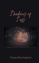 Shadows of Sass