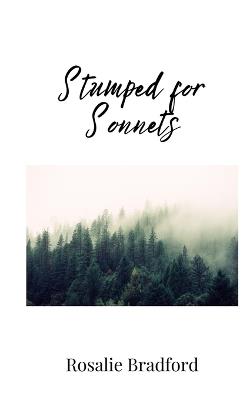 Stumped for Sonnets - Rosalie Bradford - cover