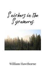 Snickers in the Sycamores