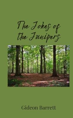 The Jokes of the Junipers - Gideon Barrett - cover