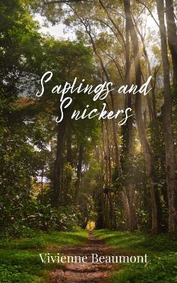 Saplings and Snickers - Vivienne Beaumont - cover