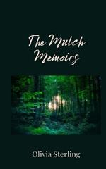 The Mulch Memoirs
