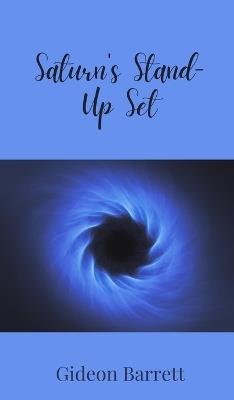 Saturn's Stand-Up Set - Gideon Barrett - cover