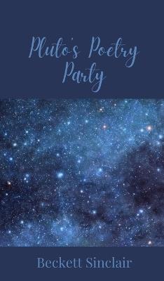 Pluto's Poetry Party - Beckett Sinclair - cover