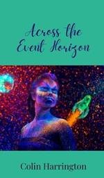 Across the Event Horizon