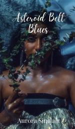 Asteroid Belt Blues