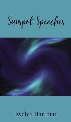 Sunspot Speeches - Evelyn Hartman - cover