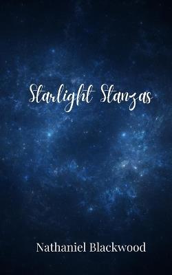 Starlight Stanzas - Nathaniel Blackwood - cover