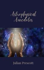 Astrophysical Anecdotes
