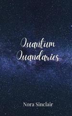 Quantum Quandaries
