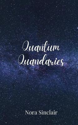 Quantum Quandaries - Nora Sinclair - cover