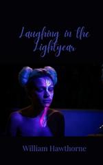 Laughing in the Lightyear
