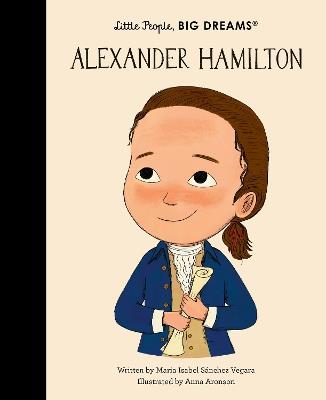 Alexander Hamilton - Maria Isabel Sanchez Vegara - cover