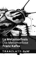 La Metamorfosis / Die Metamorfose: Tranzlaty Español Afrikaans