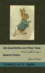 Die Geschichte von Peter Hase / ? ???? ????? ????: Tranzlaty Deutsch ????