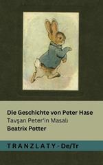 Die Geschichte von Peter Hase / Tavsan Peter'in Masali: Tranzlaty Deutsch Türkçe