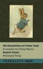 Die Geschichte von Peter Hase / ? ?st???a t?? ??te? ??µp?t: Tranzlaty Deutsch ????????