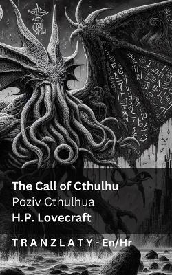 The Call of Cthulhu / Poziv Cthulhua: Tranzlaty English Hrvatski - Lovecraft - cover
